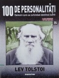 Lev Tolstoi. 100 de personalitati. Oameni care schimbat destinul lumii nr. 25