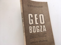 N. STEINHARDT, GEO BOGZA POET AL EFECTELOR EXALTARII GRANDIOSULUI SOLEMNITATII.. foto