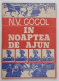 IN NOAPTEA DE AJUN de N.V. GOGOL , ANII '90
