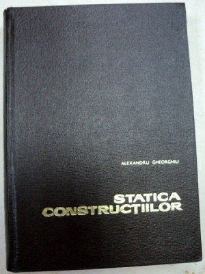 STATICA CONSTRUCTIILOR,BUCURESTI 1968-ALEXANDRU A.GHEORGHIU foto