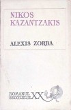 Alexis Zorba - Nikos Kazantzakis, Roman, Editura Pentru Literatura Universala, 1964, Colectia Romanul Secolului XX, Limba Romana