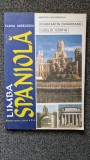 LIMBA SPANIOLA Manual pentru clasa a XI-a - Angelescu, Duhaneanu