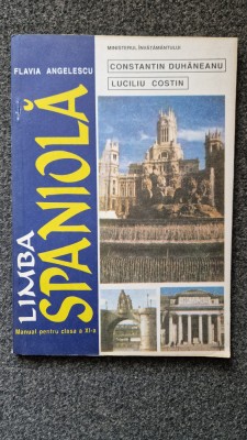 LIMBA SPANIOLA Manual pentru clasa a XI-a - Angelescu, Duhaneanu foto