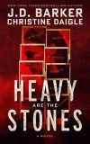 Heavy Are the Stones