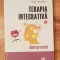 Terapia integrativa. Ghid practic de Maja O&#039;Brien, Gaie Houston