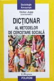 Dictionar Al Metodelor De Cercetare Sociala - Victor Jupp ,556209