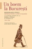 Un boem la Bucuresti. Bernhard Stolz. Reportaje dintr-o lume in tranzitie. Cu scrisori inedite de la Dora Stolz si surorile ei (1840-1845)