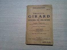 PREOTUL GIRARD si Educatiunea prin Limba Materna - Gabriel Compayre - I. Mihailescu (traducere) - Marii Educatori No. 2, F.An, 136 p.