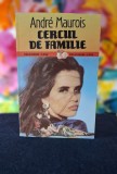 Carte - Cercul de familie - Andre Maurois ( Editura Colosseum, 1994 )