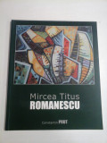 Mircea Titus ROMANESCU Memoria privirii (prezentare in limba romana si engleza) - Constantin PRUT