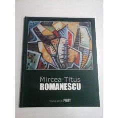 Mircea Titus ROMANESCU Memoria privirii (prezentare in limba romana si engleza) - Constantin PRUT