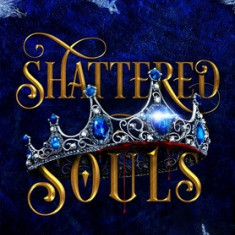 Shattered Souls (Guardians of the Maiden #3)