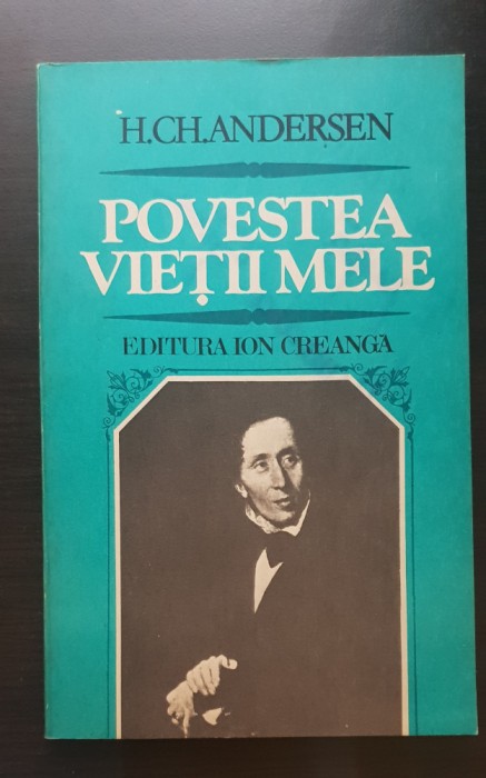 Povestea vieții mele - H. Ch. Andersen