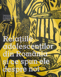 Relatiile adolescentilor din Romania si ce spun ele despre noi | Silvia Guta, Andreea Gazdaru