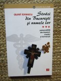 Aurel Ionescu - Strazi din Bucuresti si numele lor (volumul 3) CU DEDICATIE SI AUTOGRAF