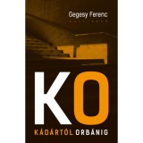 K&aacute;d&aacute;rt&oacute;l Orb&aacute;nig - Gegesy Ferenc