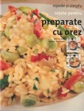 RICE DISHES - TRADUCERE IOANA DIDAC - RETETE PENTRU PREPARATE CU OREZ