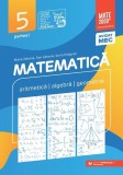 Matematică. Aritmetică, algebră, geometrie. Clasa a V-a. Consolidare. Partea a I-a (2025-2026) - Paperback brosat - Sorin Peligrad, Dan Zaharia, Maria
