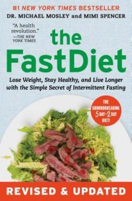 The Fastdiet - Revised &amp;amp; Updated: Lose Weight, Stay Healthy, and Live Longer with the Simple Secret of Intermittent Fasting foto
