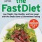 The Fastdiet - Revised &amp; Updated: Lose Weight, Stay Healthy, and Live Longer with the Simple Secret of Intermittent Fasting