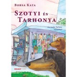 Szotyi &eacute;s Tarhonya - Borsa Kata