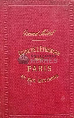 Guide de l&amp;#039;etranger dans Paris et ses environs - 1876 (AG129) foto