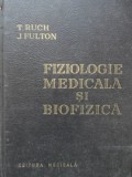 FIZIOLOGIE MEDICALA SI BIOFIZICA-T. RUCH, J. FULTON-265746