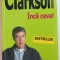 LUMEA VAZUTA DE CLARKSON . INCA CEVA ! VOLUMUL II de JEREMY CLARKSON , 2008