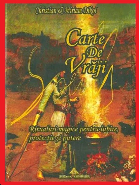 CARTE DE VRAJI, masiva, DEZLEGARI, RITUALURI,MAGIE,descantece,PUTERE,371pag  RARA | Okazii.ro