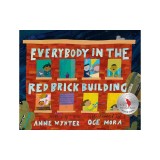 Everybody in the Red Brick Building