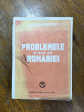 Problemele de baza ale Romaniei - Lucretiu Patrascanu 1944 / R7P4F