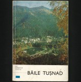 Cumpara ieftin BĂILE TUȘNAD - MIC &Icirc;NDREPTAR TURISTIC