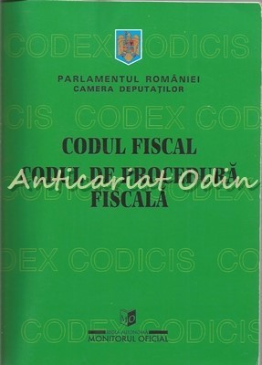 Codul Fiscal. Codul De Procedura Fiscala 2004 - Regia Autonoma Monitorul Oficial