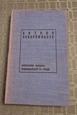 Aforisme asupra intelepciunii din viata A. Schopenhauer foto