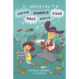 Doktor Minorka Vidor nagy napja - B&eacute;k&eacute;s P&aacute;l