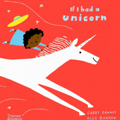 If I had a unicorn | Gabby Dawnay