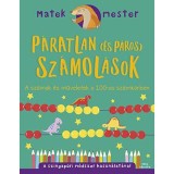 P&aacute;ratlan (&eacute;s p&aacute;ros) sz&aacute;mol&aacute;sok - A sz&aacute;mok &eacute;s műveletek a 100-as sz&aacute;mk&ouml;rben - Anjana Chatterjee