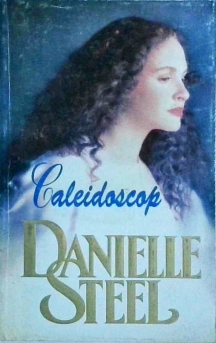 Danielle Steel - Caleidoscop