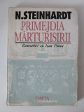 Nicolae Steinhardt - Primejdia marturisirii, Editura Dacia 1993