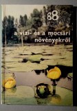 A vizi- es a mocsari novenyekrol - Botta Pal 88 szines oldal