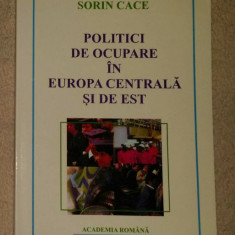 Sorin Cace/ Politici de ocupare in Europa Centrala si de Est