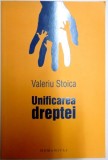 UNIFICAREA DREPTEI de VALERIU STOICA , 2008
