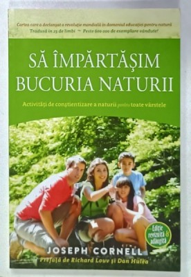 SA IMPARTASIM BUCURIA NATURII de JOSEPH CORNELL , 2017 foto