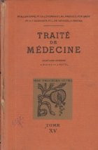 Traite de Medecine, Tome XV - Maladies du systeme nerveux foto