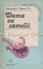 Dama cu Camelii - Alexandre Dumas Fils, Ed. Orion, 1991, 229 pagini, Romana, Roman