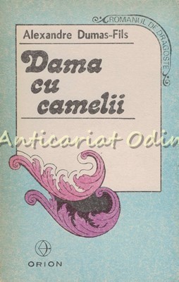 Dama Cu Camelii - Alexandre Dumas Fiul