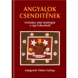 Angyalok csendit&eacute;nek - Archaikus n&eacute;pi im&aacute;ds&aacute;gok a r&eacute;gi Cs&iacute;ksz&eacute;kről