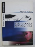 SOCIOLOGIA MASS MEDIA de MARIAN PETCU , 2002