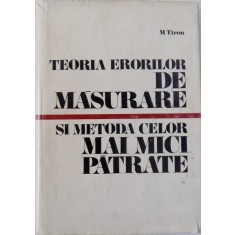 TEORIA ERORILOR DE MASURARE SI METODA CELOR MAI MICI PATRATE DE MARIN TIRON