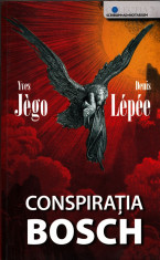 Conspiratia Bosch - Yves Jego ?i Denis Lepee foto